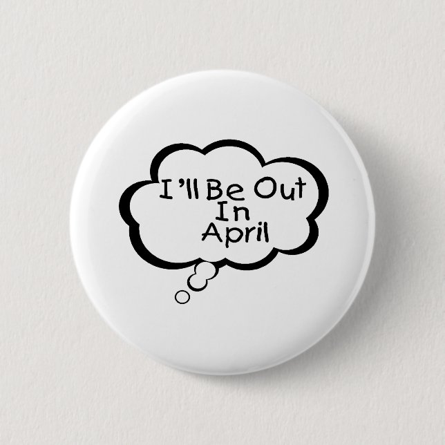 Badge Rond 5 Cm Je serai en avril (Devant)