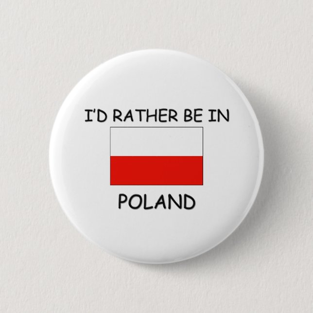 Badge Rond 5 Cm Je serais plutôt en Pologne (Devant)