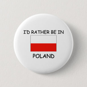 Badge Rond 5 Cm Je serais plutôt en Pologne