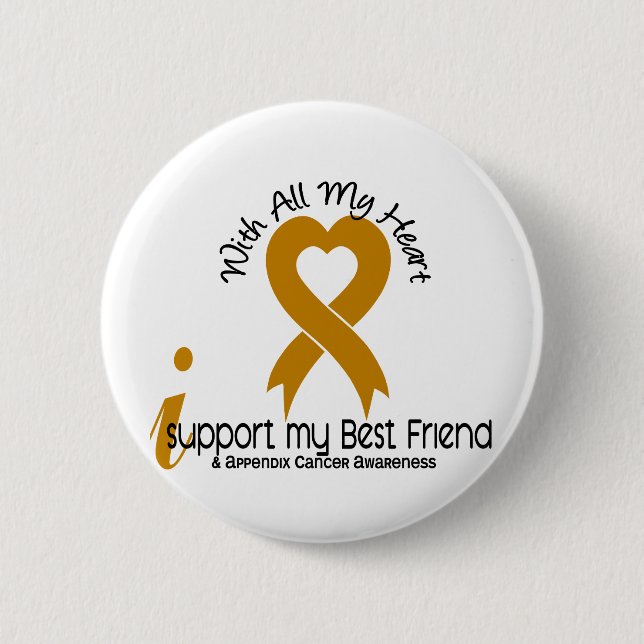 Badge Rond 5 Cm Je soutiens mon Cancer d'annexe de meilleur ami (Devant)
