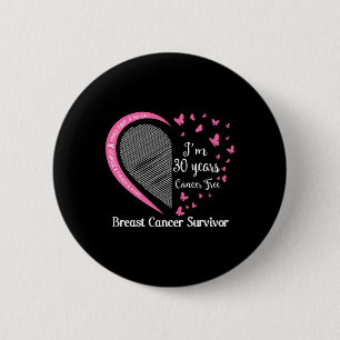 Badge Rond 5 Cm Je suis 30 ans Cancer Sans Cancer du Sein Cancer S