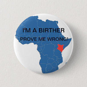 Badge Rond 5 Cm Je suis A BIRTHER, ME PROUVE MAL !