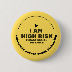Badge Rond 5 Cm Je suis à haut risque, S'il vous plaît le bouton D