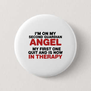 Badge Rond 5 Cm Je suis à mon deuxième ange gardien Thérapie drôle