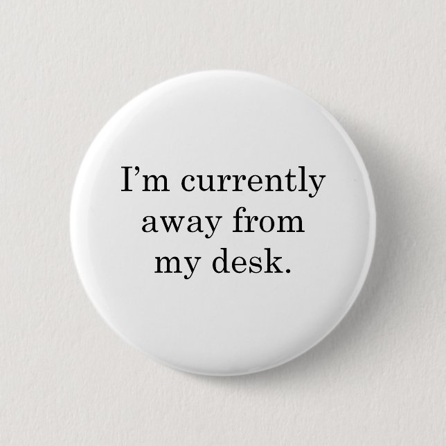 Badge Rond 5 Cm Je suis à partir de mon bureau (Devant)