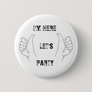 Badge Rond 5 Cm Je suis AI ICI LAISSÉ LA PARTIE des USA ! !