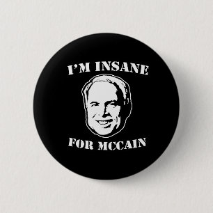 Badge Rond 5 Cm Je suis ALIÉNÉ POUR MCCAIN