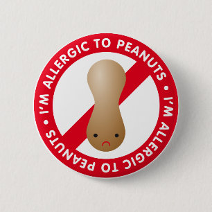 Badge Rond 5 Cm Je suis allergique aux cacahuètes ! Allergie des a