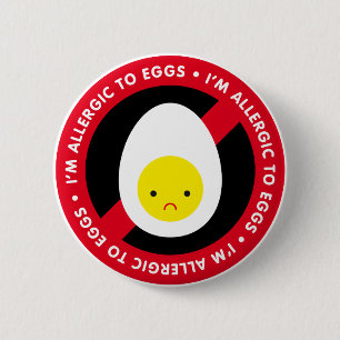 Badge Rond 5 Cm Je suis allergique aux oeufs !
