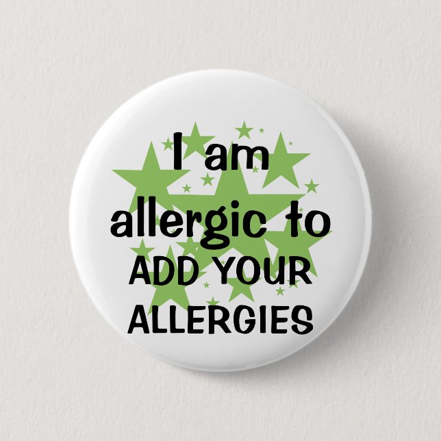 Badge Rond 5 Cm Je suis allergique - customisez avec l'allergie de (Devant)