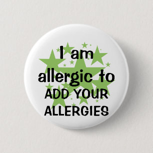 Badge Rond 5 Cm Je suis allergique - customisez avec l'allergie de