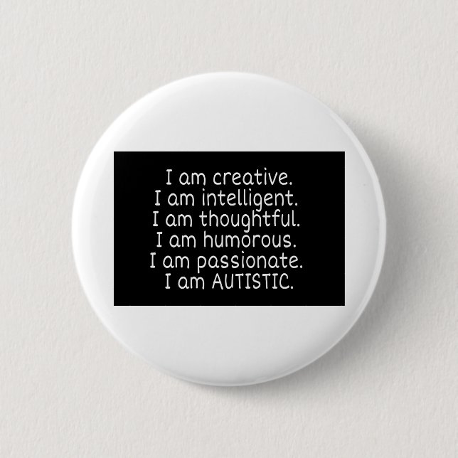 Badge Rond 5 Cm Je suis AUTISTIC (Devant)