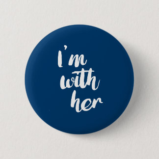 Badge Rond 5 Cm Je suis avec elle - affiche de calligraphie --