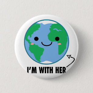 Badge Rond 5 Cm Je suis avec elle - jour de la terre de planète