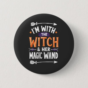 Badge Rond 5 Cm Je suis avec la sorcière et son Halloween magique