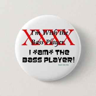 Badge Rond 5 Cm Je suis avec le bassiste ? JE SUIS le bassiste