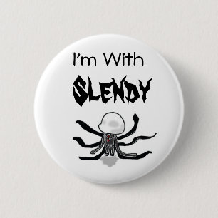 Badge Rond 5 Cm Je suis avec le bouton de Slendy