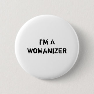 Badge Rond 5 Cm Je suis AWomanizer