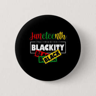 Badge Rond 5 Cm Je suis Blackity Black Junetten 1865 Ancêtres Mela