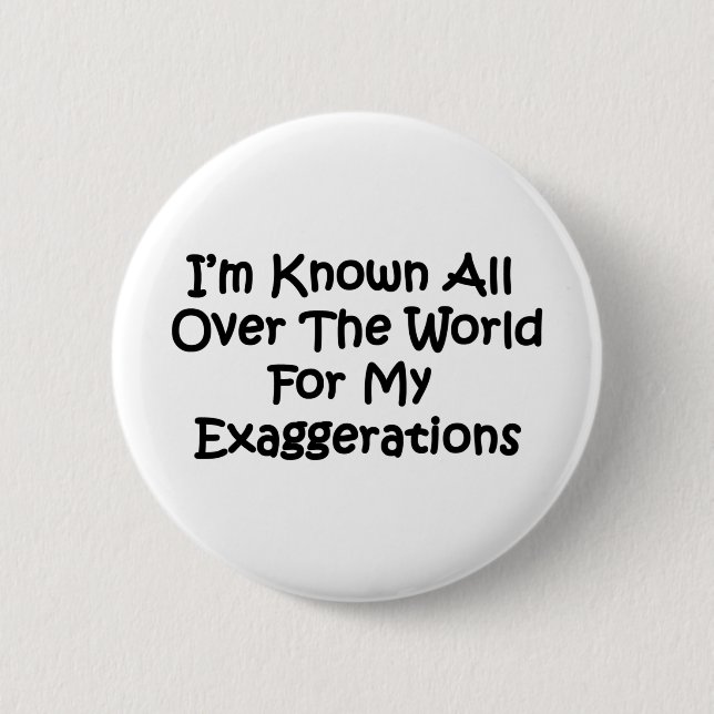 Badge Rond 5 Cm Je suis connu dans le monde entier (Devant)