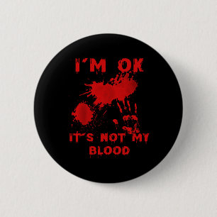 Badge Rond 5 Cm Je suis d'accord Ce n'est pas ma goutte de sang Bl
