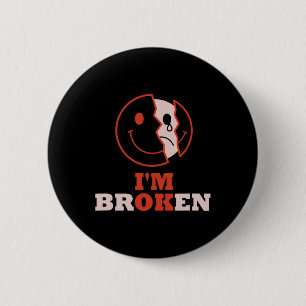 Badge Rond 5 Cm Je suis d'accord Je suis brisé la sensibilisation