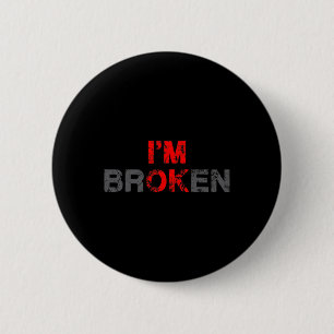 Badge Rond 5 Cm Je suis d'accord Je suis brisé Maladie invisible H