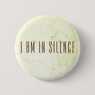 Badge Rond 5 Cm Je suis dans le Bouton de méditation Silence pour 