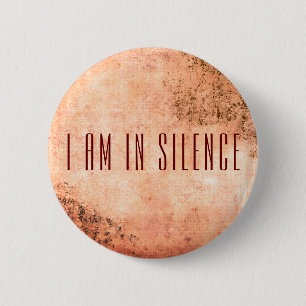 Badge Rond 5 Cm Je suis dans le Bouton de méditation Silence pour