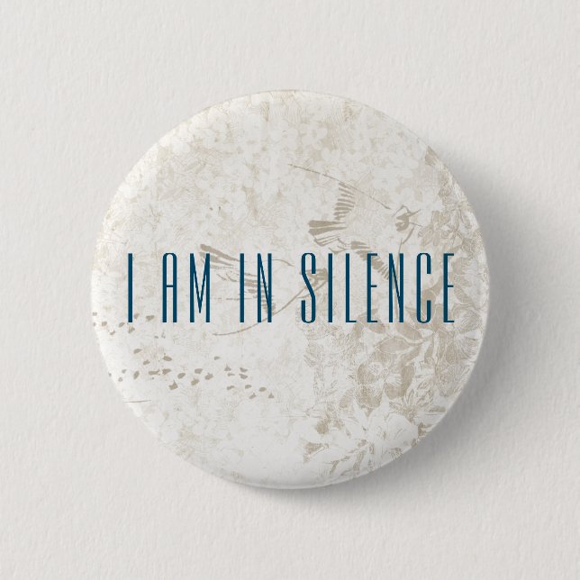 Badge Rond 5 Cm Je suis dans le Bouton de méditation Silence pour  (Devant)