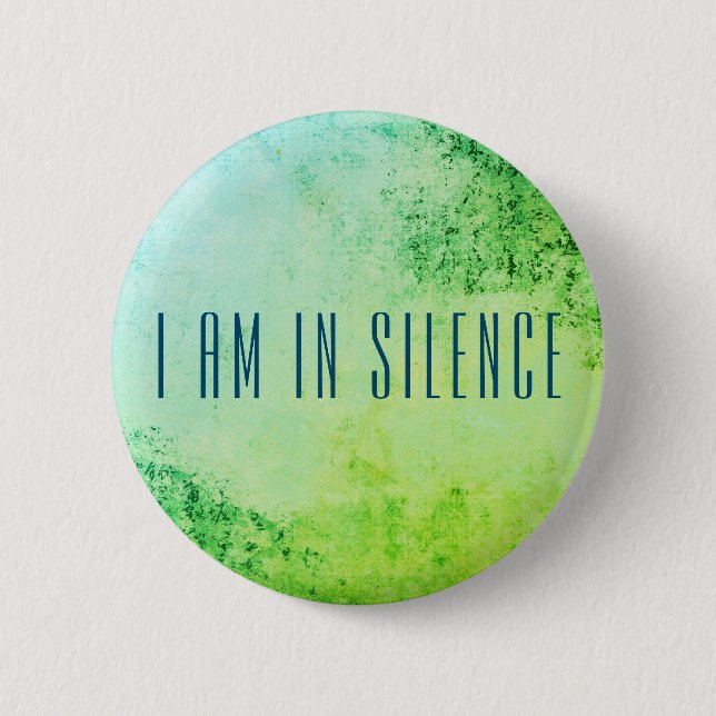 Badge Rond 5 Cm Je suis dans le Bouton de méditation Silence pour  (Devant)