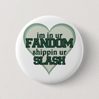 Badge Rond 5 Cm Je suis dans le Fandom d'Ur embarquant la barre