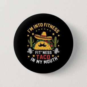 Badge Rond 5 Cm Je suis dans les Tacos de Fitness Mexicain Cinco D