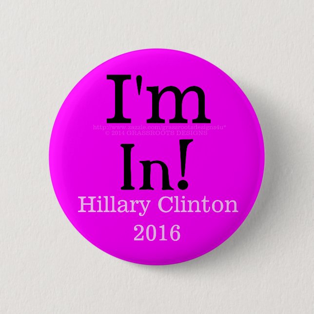 Badge Rond 5 Cm Je suis dedans ! Hillary Clinton 2016 (Devant)