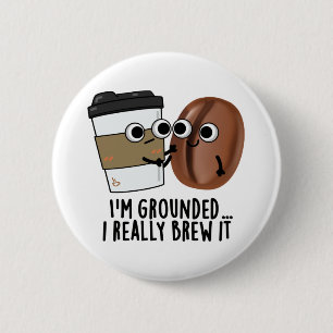 Badge Rond 5 Cm Je suis défoncé Je le brasse vraiment drôle Pun de