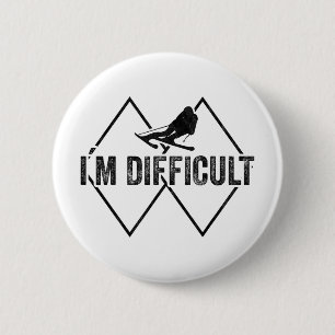 Badge Rond 5 Cm Je suis difficile drôle ski neige skieur ski de de