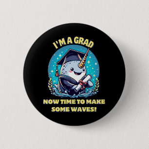 Badge Rond 5 Cm Je suis diplômé d'une licorne de mer ! Maintenant,