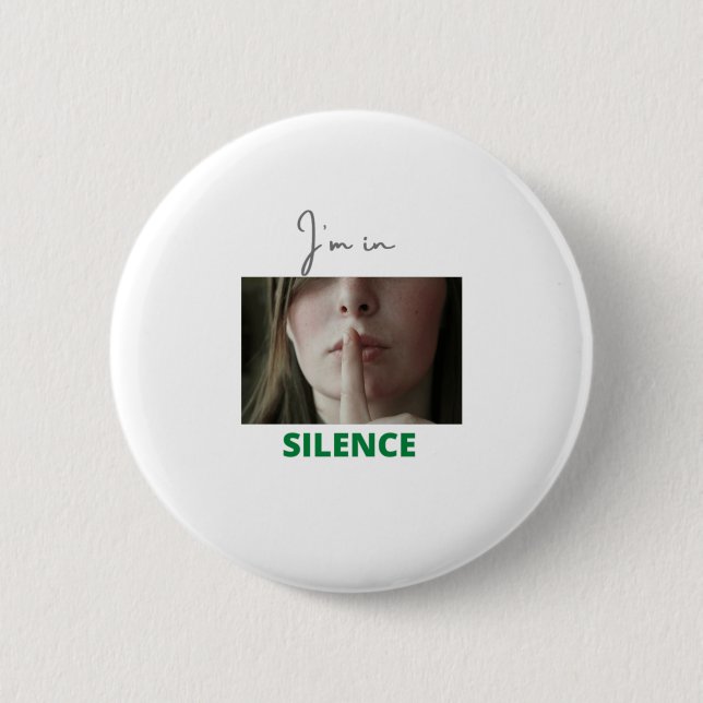 Badge Rond 5 Cm Je suis en silence (Devant)