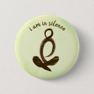 Badge Rond 5 Cm Je Suis En Silence Bouton Méditation/Retraite