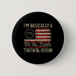 Badge Rond 5 Cm Je suis fondamentalement une personne de vérité no