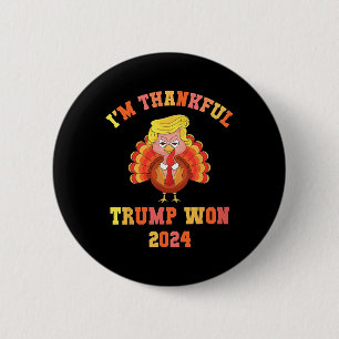 Badge Rond 5 Cm Je suis heureux que Trump ait gagné 2024 Thanksgiv