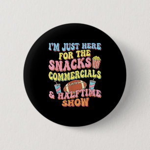 Badge Rond 5 Cm Je suis ici pour les publicités de snacks spectacl