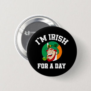 Badge Rond 5 Cm Je suis irlandais pour un jour Saint Patricks jour