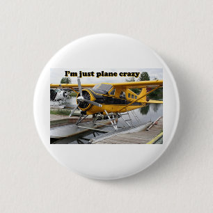 Badge Rond 5 Cm Je suis juste fou plat : avion de flotteur