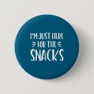 Badge Rond 5 Cm Je suis juste ici pour les snacks drôle dire enfan