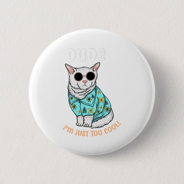 Badge Rond 5 Cm Je suis juste trop Cool (Devant)