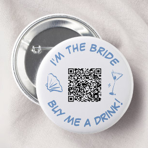 Badge Rond 5 Cm Je suis La Mariée Achète-moi un verre Code QR