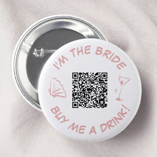 Badge Rond 5 Cm Je suis La Mariée Achète-moi un verre Code QR