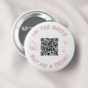 Badge Rond 5 Cm Je Suis La Mariée Achetez-Moi Un Verre Code QR