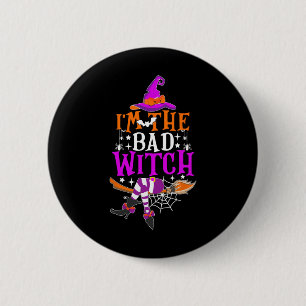 Badge Rond 5 Cm Je suis La Mauvaise Sorcière Drôle Costume Hallowe